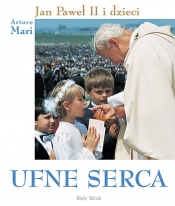 Ufne serca wersja komunijna - Jan Paweł II, Mari Arturo