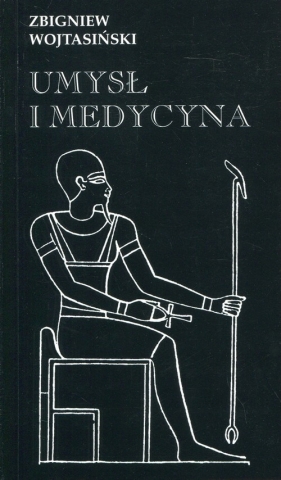 Umysł i medycyna - Zbigniew Wojtasiński