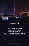 Chiński model zarządzania przedsiębiorstwem Shengzhe Nie