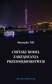 Chiński model zarządzania przedsiębiorstwem - Nie Shengzhe