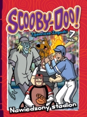 Scooby-Doo! Tajemnicze zagadki 7 Nawiedzony stadion - Opracowanie zbiorowe