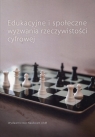 Edukacyjne i społeczne wyzwania rzeczywistości cyfrowej