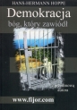 Demokracja bóg który zawiódł (z przedmową autora) - Hans-Hermann Hoppe