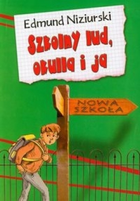 Szkolny lud Okulla i ja - Edmund Niziurski