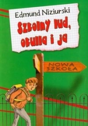 Szkolny lud Okulla i ja - Edmund Niziurski