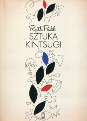 Sztuka Kintsugi Wiersze wybrane