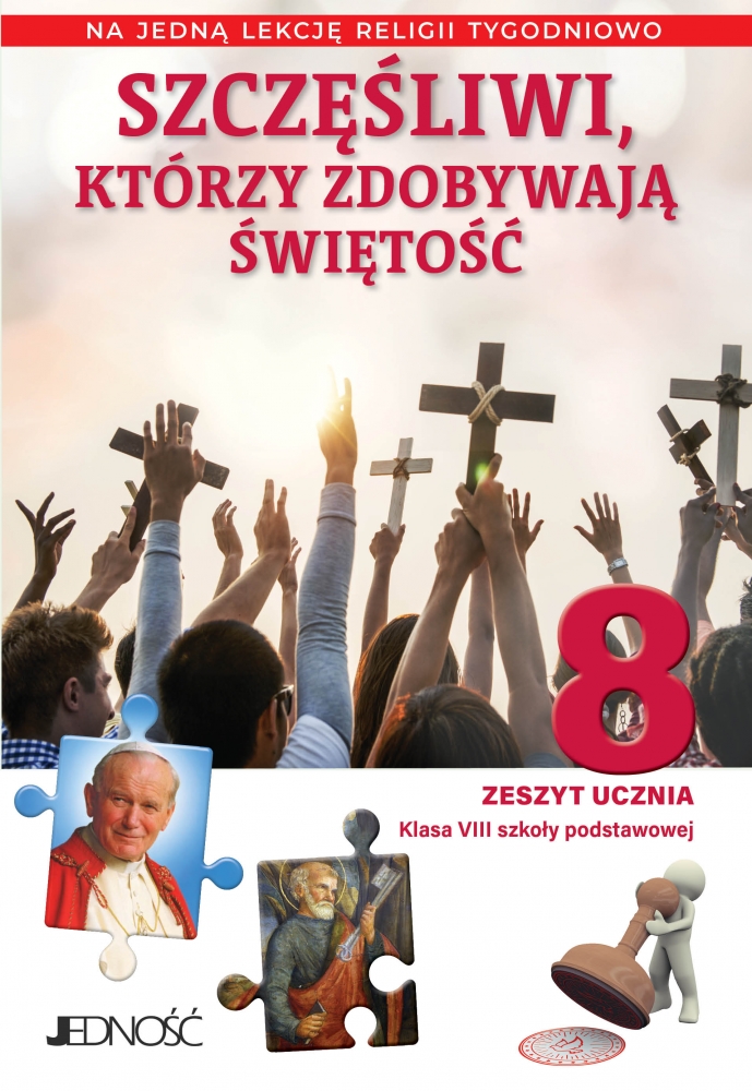 <img src='https://webimage.pl/pics/216/3/d9788383533216.jpg' style='height:440px' /> Szczęśliwi, którzy zdobywają świętość. Religia - zeszyt ucznia dla 8. klasy szkoły podstawowej na 1 godzinę tygodniowo