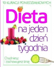Dieta na jeden dzień tygodnia - Opracowanie zbiorowe