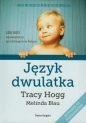 Język dwulatka - Melinda Blau, Tracy Hogg