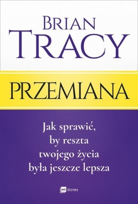 Przemiana (OUTLET - USZKODZENIE) - Brian Tracy