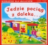 Jedzie pociąg z daleka...