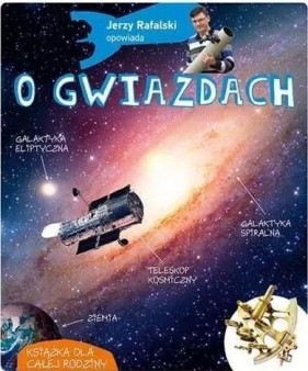 Jerzy Rafalski opowiada o gwiazdach - Rafalski Jerzy