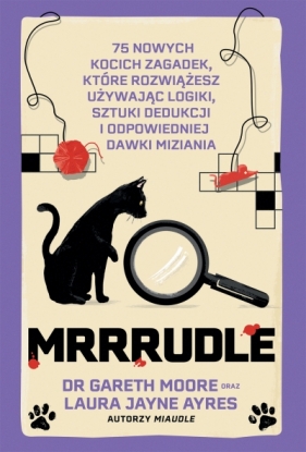 Mrrrudle. 75 nowych kocich zagadek kryminalnych - Gareth Moore, Laura Jayne Ayres