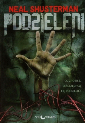 Podzieleni - Neal Shusterman