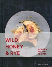 Wild Honey and Rye - Behan Ren