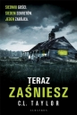 Teraz zaśniesz - C.L. Taylor