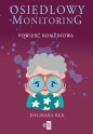 Osiedlowy monitorin Tom 1 - Dagmara Rek