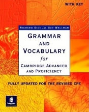 Grammar and Vocabulary for Cambridge Advanced and Proficiency with Key - Side Richard, Wellman Guy
