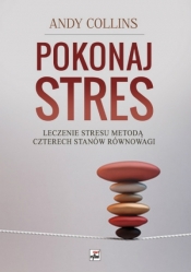 Pokonaj stres - Andy Collins