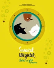 Śnieżek i Węgielek Podróż w głąb oceanu (Uszkodzona okładka) - Przemysław Wechterowicz
