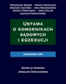 Ustawa o komornikach sądowych i egzekucji Komentarz  Kuczyński Grzegorz, Powałowski Andrzej, Stelina Jakub