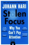 Stolen Focus Why You Can't Pay Attention Johann Hari