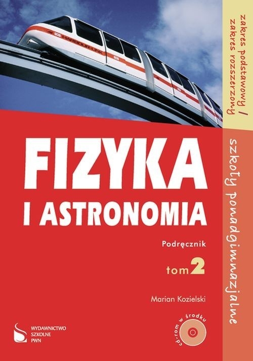 Fizyka i astronomia Podręcznik Tom 2Zakres podstawowy Zakres rozszerzony