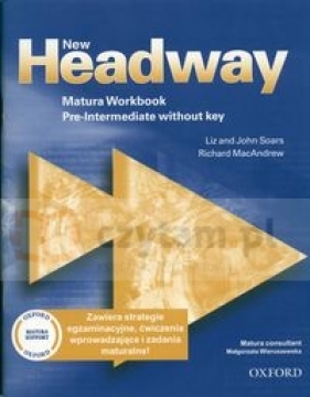 New Headway Pre-Intermediate Matura Workbook - Liz Soars, John Soars