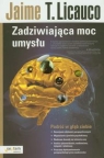 Zadziwiająca moc umysłu Licauco Jaime T.