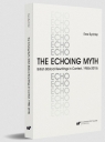 The Echoing Myth. British Biblical Rewritings in.. Ewa Rychter