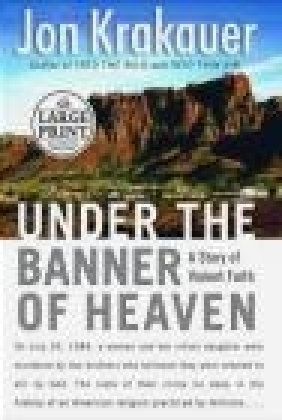 Under the Banner of Heaven Jon Krakauer