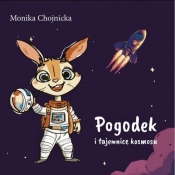 Pogodek i tajemnice kosmosu - Monika Chojnicka