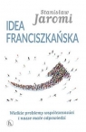 Idea franciszkańska Stanisław Jaromi OFMConv