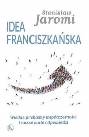 Idea franciszkańska - Stanisław Jaromi OFMConv