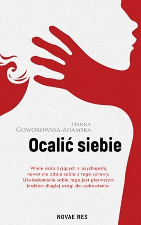 Ocalić siebie - Hanna Goworowska-Adamska