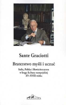 Braterstwo myśli - Sante Graciotti