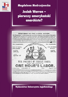 Josiah Warren pierwszy amerykański anarchista? - Magdalena Modrzejewska