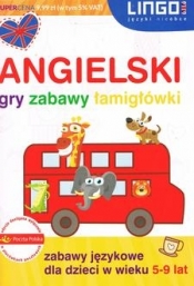 Angielski. Gry, zabawy, łamigłówki. Zabawy językowe dla dzieci w wieku 5-9 lat - Opracowanie zbiorowe