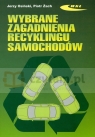 Wybrane zagadnienia recyklingu samochodów  Osiński Jerzy, Żach Piotr