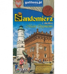 Przewodnik - Sandomierz i okolice - Opracowanie zbiorowe