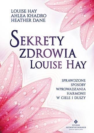 Sekrety zdrowia Louise Hay