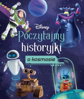 Poczytajmy historyjki o kosmosie. Disney - Opracowanie zbiorowe