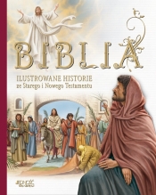 Biblia. Ilustrowane historie ze Starego i Nowego Testamentu - Katalin Marian, Miklós Malvina, Donsz Judit