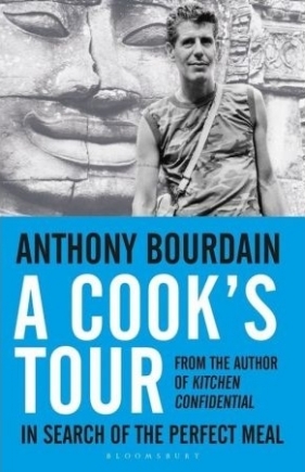 A Cook's Tour - Anthony Bourdain