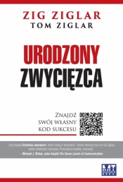 Urodzony zwycięzca - Zig Ziglar, Tom Ziglar
