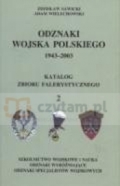 Odznaki Wojska Polskiego 1943-2003. T. 2