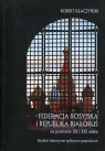 Federacja Rosyjska i Republika Białoruś na przełomie XX i XXI wieku