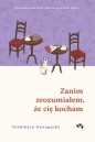 Zanim zrozumiałem, że cię kocham. Tom 6 - Toshikazu Kawaguchi
