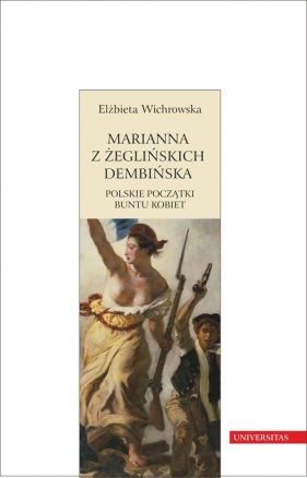 Marianna z Żeglińskich Dembińska - Wichrowska Elżbieta