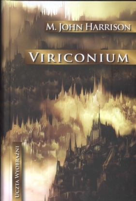 Viriconium - Harrison M. John